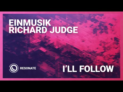 Einmusik & Richard Judge - I'll Follow (Extended Mix)