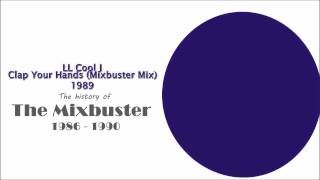 03 - LL Cool J - Clap Your Hands (Mixbuster Mix)