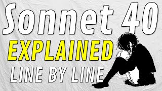 Line by Line: Shakespeare's Sonnet 40