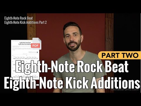 Eighth-Note Rock Beat: Eighth-Note Kick Additions Part 2 - Beginner Drum Lesson