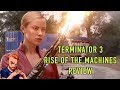 Was Terminator 3 Really That Bad?