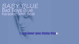 Baby Blue - Bad boys blue - karaoke