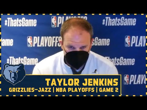MEM@UTA: Taylor Jenkins Postgame Press Conference - Game 2 - NBA Playoffs 2021