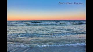 That&#39;s When I Love  You // Aslyn