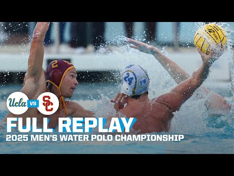 UCLA vs. USC: 2025 NCAA men's water polo championship | FULL REPLAY