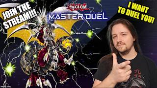 I WANT TO DUEL YOU!!! LIVE!!! DarkArmedDuelist Playing Master Duel! Dueling Viewers! YU-GI-OH!