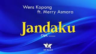 Download lagu JANDAKU - Wens Kopong ft. Merry Asmara mp3