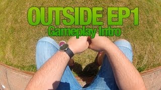 Let's Play: Outside - Episode 1 - Gameplay Intro