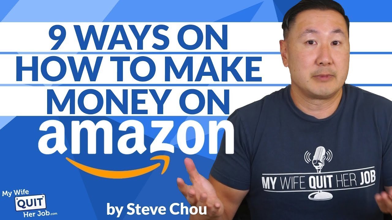 9 Ways To Make Money On Amazon For Beginners
