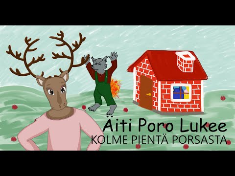ÄITI PORO LUKEE - Kolme pientä porsasta - Piirrossatu