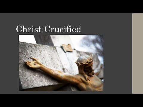 Christ Crucified: 1 Corinthians 1:23-24