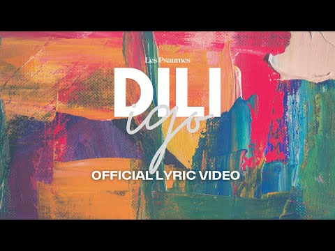 Les Psaumes - Dili Igo (Studio Version) (Official Lyric Video)