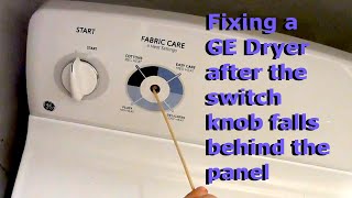 How to fix a GE dryer when the knob falls inside
