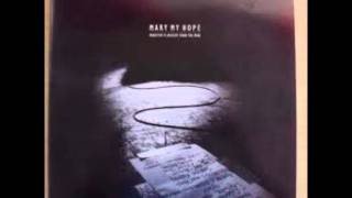 Mary My Hope - Monster Is Bigger Than The Man