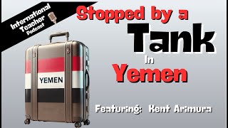 Kent Shares Stories of Yemen