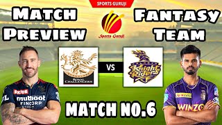 BLR vs KOL, IPL 2022 Match No.6, RCB vs KKR Match Preview and Fantasy Team