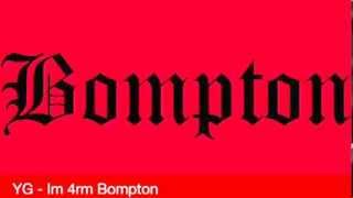 YG - Im 4rm Bompton (Prod by. Dj Mustard)