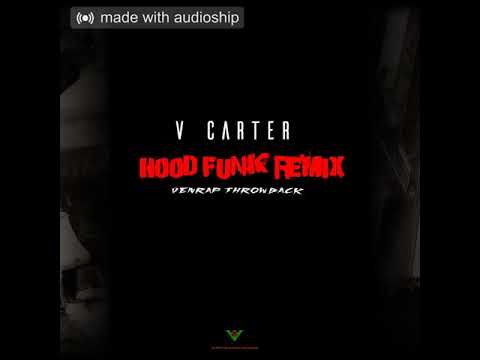 V Carter - Mizo Hood Funk remix