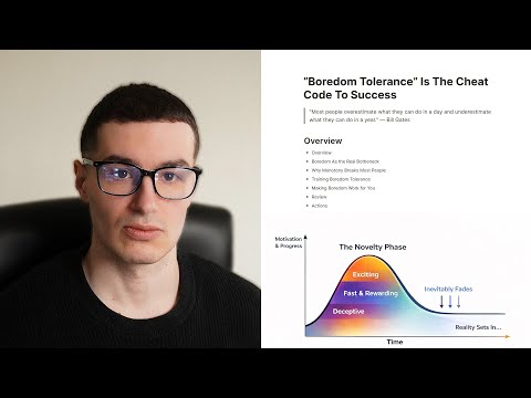 OUTWORK everyone by being bored