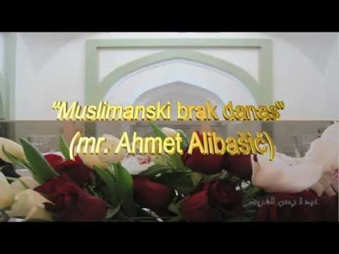 Muslimanski brak danas - mr. Ahmed Alibašić