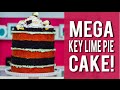 How To Make A KEY LIME PIE MEGA CAKE! Key Lime PIES, VANILLA CAKE, and LIME BUTTERCREAM!