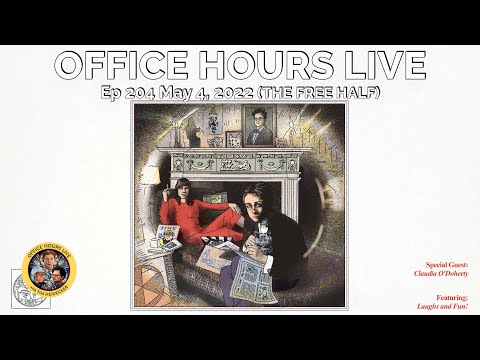 Claudia O'Doherty (Office Hours Live Ep 204 5/4/22)