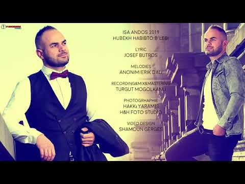 İsa Andos"Hubekh habibto b'lebi.. Erik dalı 2019