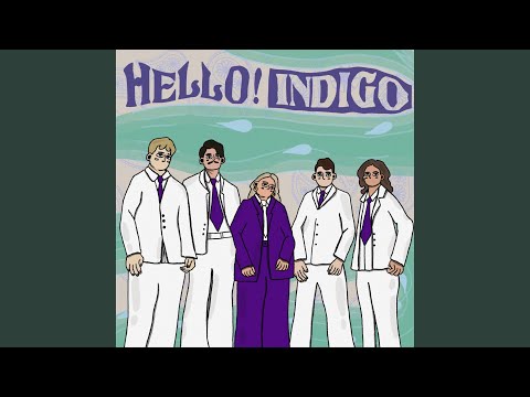 Be Mine - Hello! Indigo