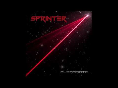 Sprinter - Dystopiate E.P [Full EP]