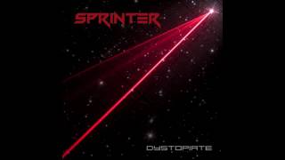 Sprinter - Dystopiate E.P [Full EP]