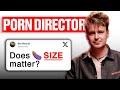 Worst Sex Accident On Set Porn Director Answers Your Questions Honesty Box