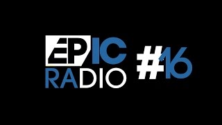 EPIC Radio #16 by Eric Prydz