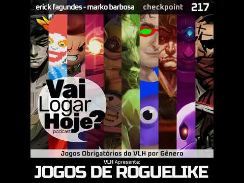 Episódio 217 #Checkpoint - Jogos Obrigatórios de Roguelike
