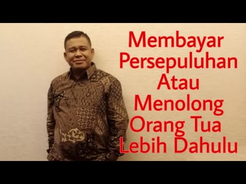 MENOLONG ORANG TUA DAHULU ATAU MEMBERI PERSEPULUHAN LEBIH UTAMA - PETER GUNTUR