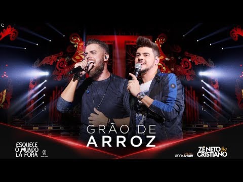 Zé Neto e Cristiano - GRÃO DE ARROZ - #EsqueceOMundoLaFora