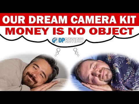 We pick our dream cameras and lenses: Money is no object!