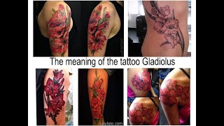 The meaning of the tattoo Gladiolus - the meaning and photo examples for the site tattoovalue.net