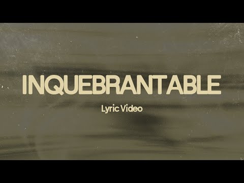 Inquebrantable - Sarai Rivera (Lyric Video)