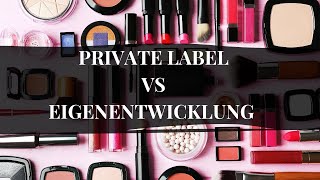 Eigene Kosmetik günstig und SCHNELL herstellen lassen - (Private Label Methode vs Eigenentwicklung)