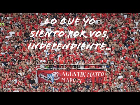 "Lo que yo siento por vos, Independiente... (2024)" Barra: La Barra del Rojo • Club: Independiente