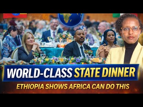 A New Standard for Africa: Ethiopia’s Elegant State Dinner for Global Leaders