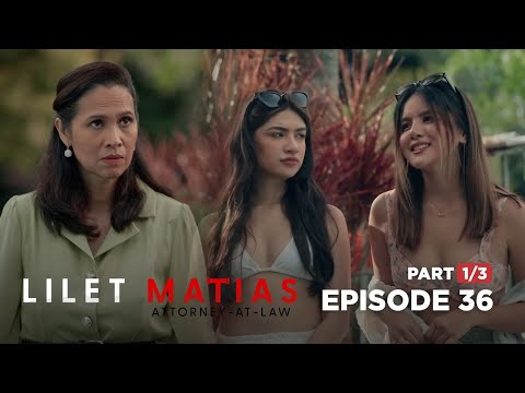 Lilet Matias, Attorney-At-Law: Ang mga papansin na bullies ni Lilet! (Full Episode 36 – Part 1/3)