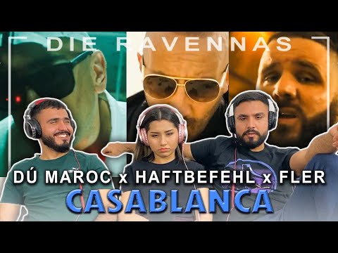 Reaktion auf DÚ MAROC x HAFTBEFEHL x FLER - CASABLANCA (prod. von Simes) | Die Ravennas