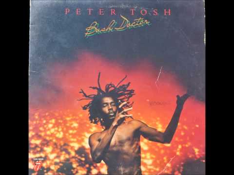 Peter Tosh - Bush Doctor [Long Version]