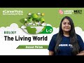 The Living World L 2 XI Lakshya Course NEET Biology Avneet Ma Am Career Point Kota