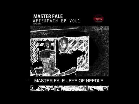 001 . Master Fale - Eye Of Needle ( Aftermath EP Vol1 )