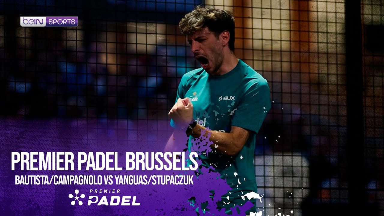 Bautista/Campagnolo vs Yanguas/Stupaczuk | HIGHLIGHTS Premier Padel - Brussels P2 2026 | beIN SPORTS