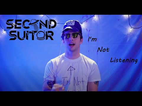Second Suitor - I’m Not Listening (Music Video)