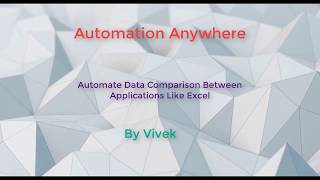 Automate Data Comparison Between Applications Like Excel