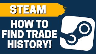 How To Find Trade History In Steam